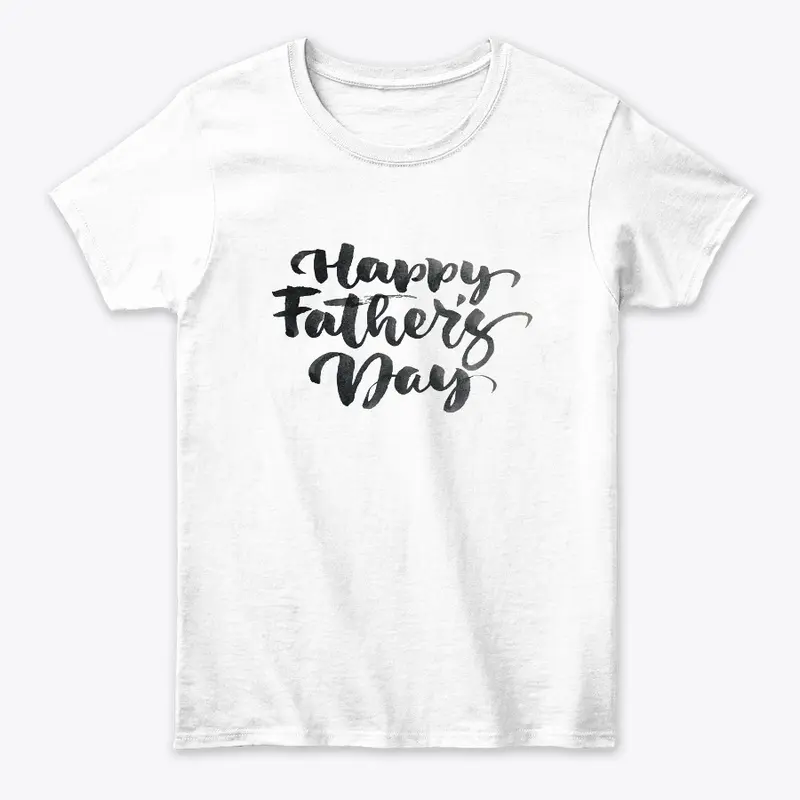 Wear our Happy Father's Day typographic 