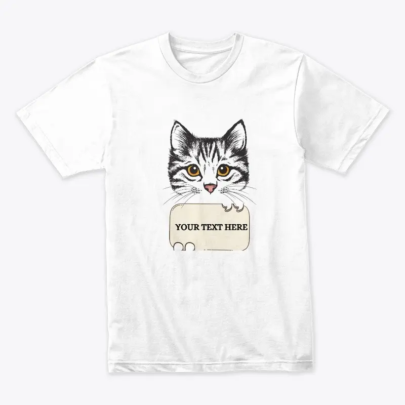  Cat Your Text Design Custom adult Tee